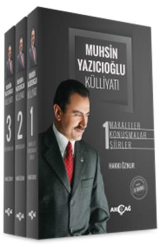Muhsin Yazıcıoğlu Külliyatı I-II-III  Makaleler-Konuşmalar-Şiirler-Röportajlar