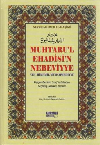 Muhtaru'l Ehadisi'n Nebeviyye Ve'l Hikemil Muhammediyye (Şamuha)  Peygamberimiz (sav)'in Dilinde