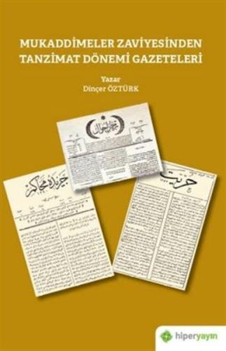 Mukaddimeler Zaviyesinden Tanzimat Dönemi Gazeteleri
