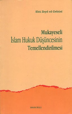 Mukayeseli İslam Hukuk Düşüncesinin Temellendirilmesi