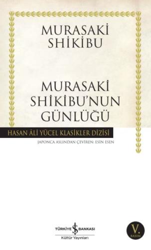 Murasaki Shikibu’nun Günlüğü - Hasan Ali Yücel Klasikleri Murasaki Shi