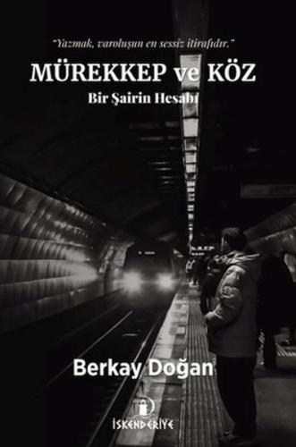 Mürekkep ve Köz Berkay Doğan