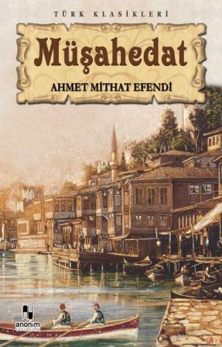 Müşahedat Ahmet Mithat Efendi
