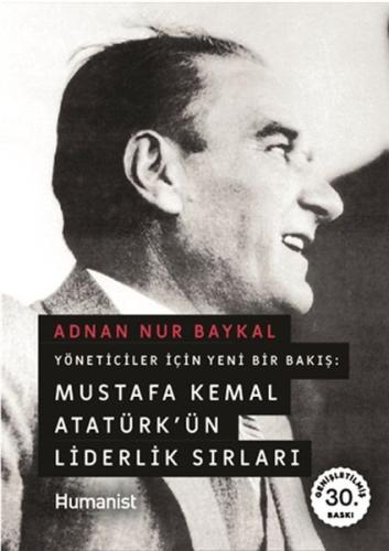 Mustafa Kemal Atatürkün Liderlik Sırları %20 indirimli Adnan Nur Bayka