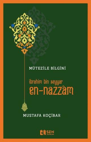 Mütezile Bilgini İbrahim Bin Seyyar En-Nazzâm Mustafa Koçibar