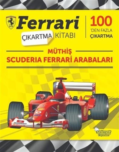 Müthiş Scuderia Ferrari Arabaları - Ferrari Çıkartma Kitabı Kolektıf
