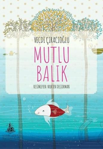 Mutlu Balık Vecdi Çıracıoğlu
