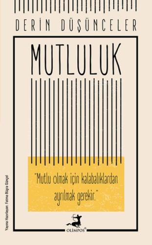 Mutluluk - Derin Düşünceler