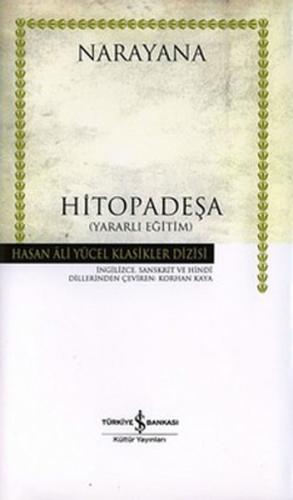 Narayana - Hitopadeşa -Yararlı Eğitim -Hasan Ali Yücel Klasikleri (Ciltli)