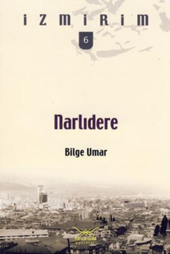 Narlıdere / İzmirim-6 Bilge Umar