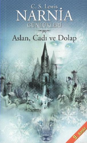 Narnia Günlükleri 2 Aslan, Cadı ve Dolap