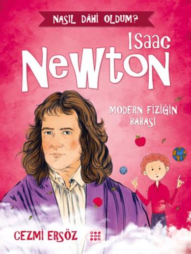 Nasıl Dahi Oldum? - Isaac Newton - Modern Fiziğin Babası Cezmi Ersöz