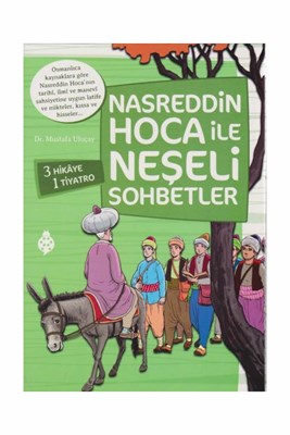 Nasreddin Hoca ile Neşeli Sohbetler Seti (4 Kitap Takım) Mustafa Uluça