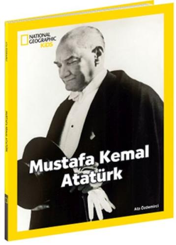 National Geographic Kids Mustafa Kemal Atatürk Ata Özdemirci