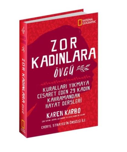 National Geographic - Zor Kadınlara Övgü Karen Karbo