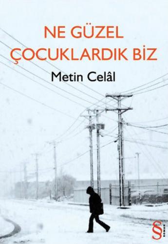 Ne Güzel Çocuklardık Biz %10 indirimli Metin Celal