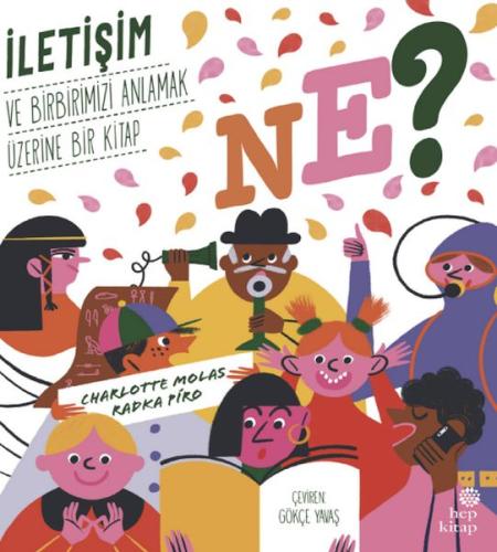 Ne? İletişim ve Birbirimizi Anlamak Üzerine Bir  Kitap