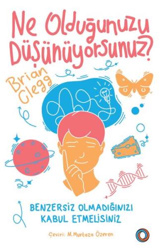 Ne Olduğunuzu Düşünüyorsunuz? %14 indirimli Brian Clegg