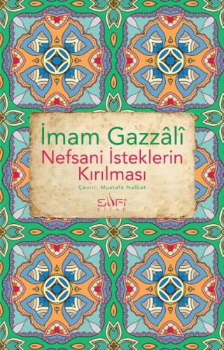 Nefsani İsteklerin Kırılması %17 indirimli İmam Gazali