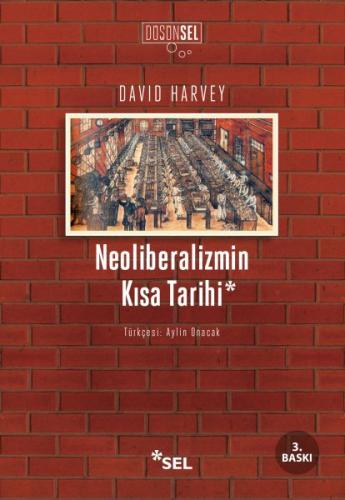 Neoliberalizmin Kısa Tarihi David Harvey