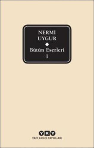 Nermi Uygur - Bütün Eserleri 1