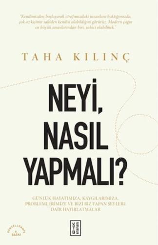 Neyi, Nasıl Yapmalı?