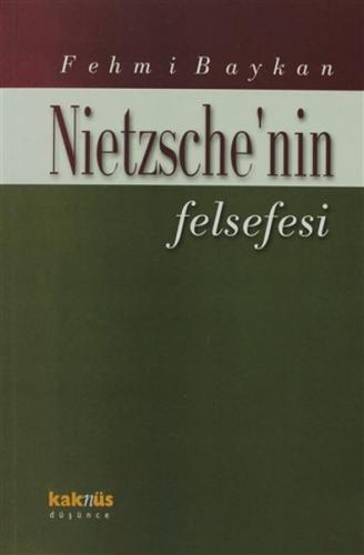 Nietzsche’nin Felsefesi Fehmi Baykan