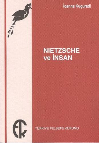 Nietzsche ve İnsan İoanna Kuçuradi