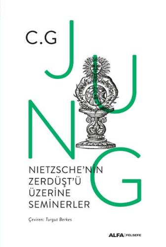 Nietzsche'nin Zerdüşt'ü Üzerine Seminerler 1934-1939 (Ciltli) C. G. Ju