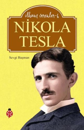 Nikola Tesla - İlham Verenler 6