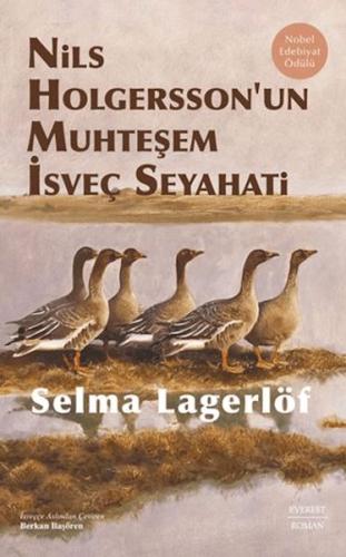 Nils Holgersson’un Muhteşem İsveç Seyahati (Ciltli) Selma Lagerlöf