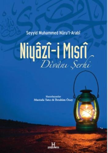 Niyaz-i Mısri Divanı Şerhi Seyyid Muhammed Nur'ul-Arabi