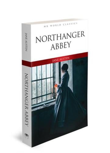 Northanger Abbey - İngilizce Klasik Roman Jane Austen