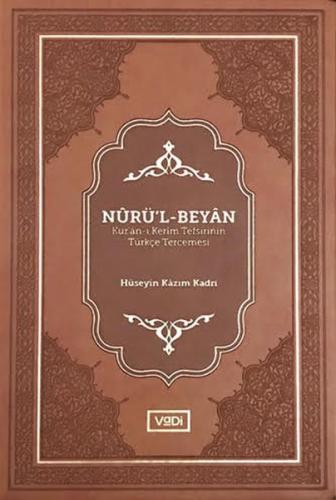 Nurü’l-Beyan - Kur’an-ı Kerim Tefsirinin Türkçe Tercemesi