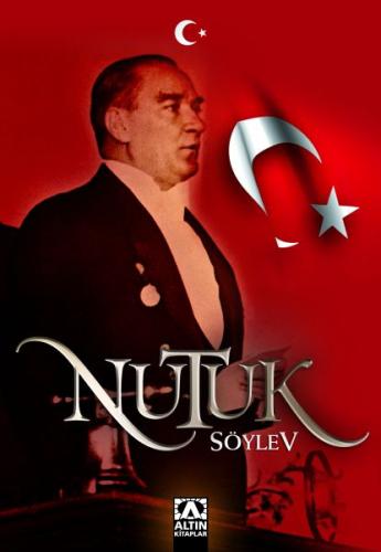 Nutuk Söylev Mustafa Kemal Atatürk