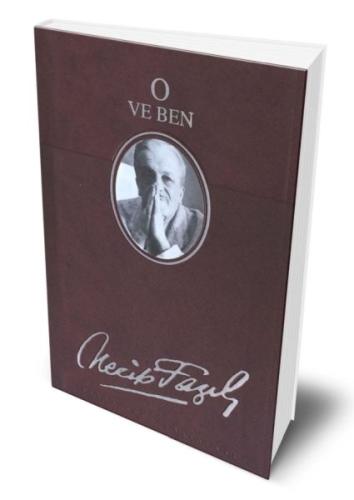 O ve Ben Deri (Ciltli) Necip Fazıl Kısakürek