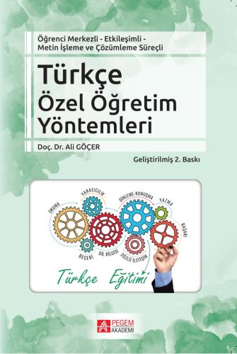 Öğrenci Merkezli - Etkileşimli Metin İşleme ve Çözümleme Süreçli Türkçe Özel Öğretim Yöntemleri