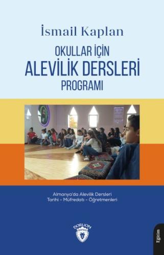 Okullar İçin Alevilik Dersleri ProgramıAlmanya’da Alevilik Dersleri Tarihi - Müfredatı - Öğretmenler