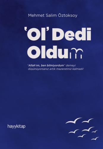 Ol Dedi Oldum - Herkes İçin Tasavvuf 74 Mehmet Salim Öztoksoy