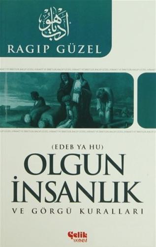 Olgun İnsanlık ve Görgü Kuralları %20 indirimli Ragıp Güzel