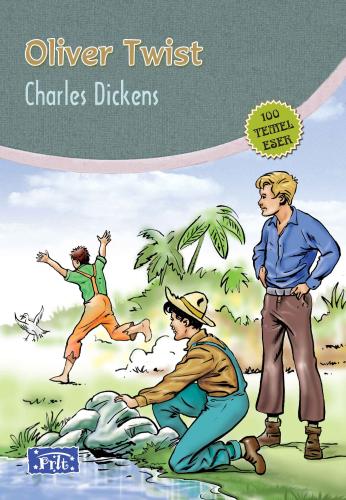 Oliver Twist (100 Temel Eser - İlköğretim) Charles Dickens