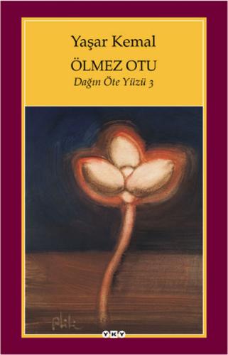 Ölmez Otu - Dağın Öte Yüzü - 3