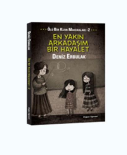 Ölü Bir Kızın Maceraları 2 - En Yakın Arkadaşım Bir Hayalet