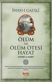 Ölüm ve Ölüm Ötesi Hayat (Kıyamet ve Ahiret)