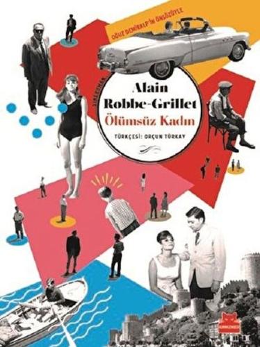 Ölümsüz Kadın %14 indirimli Alain Robbe Grillet