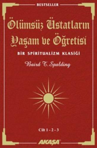 Ölümsüz Üstadların Yaşam ve Öğretisi  (3 Cilt Birarada)  Bir Spiritualizm Klasiği