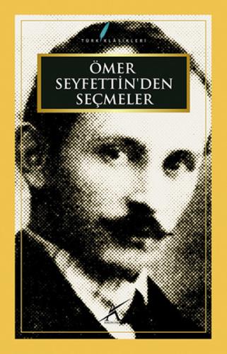 Ömer Seyfettin'den Seçmeler