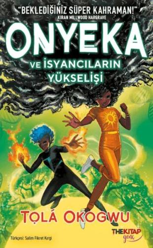Onyeka ve İsyancıların Yükselişi