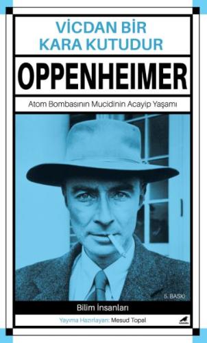 Oppenheimer -Vicdan Bir Kara Kutudur Mesud Topal