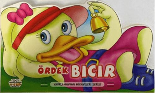 Ördek Bıcır - Yavru Hayvan Hikayeleri Serisi